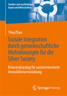 Yina Zhao - Soziale Integration durch gemeinschaftliche Wohnkonzepte für die Silver Society