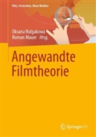 Oksana Bulgakowa, Mauer, Roman Mauer - Angewandte Filmtheorie