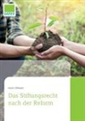 Horst Ohlmann - Das Stiftungsrecht nach der Reform