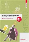 David Breitwieser, Christina Drischel, Pe Fischer, Peter Fischer, Rudolf Forjan, Wilhelm Gutmayer... - Erlebnis Gastronomie