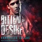 Annabelle Jacobs, Antony Ferguson - Bitten by Desire Lib/E (Hörbuch)