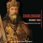 Johannes Fried - Charlemagne (Hörbuch)