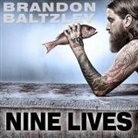 Brandon Baltzley, Dan Baum, Jonathan Yen - Nine Lives Lib/E: A Chef's Journey from Chaos to Control (Audio book)
