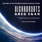 Greg Egan, Paul Boehmer - Dichronauts Lib/E (Hörbuch)