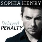 Sophia Henry, Shannon McManus - Delayed Penalty (Audio book)