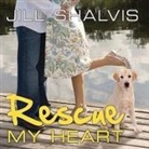 Jill Shalvis, Karen White - Rescue My Heart Lib/E (Audio book)