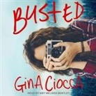 Gina Ciocca, Amy Melissa Bentley - Busted (Audio book)