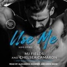 Chelsea Camaron, Mj Fields, Aiden Snow - Use Me: Kid's Story (Hörbuch)