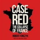Robert Forczyk, Michael Page - Case Red: The Collapse of France (Livre audio)