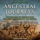 Jean Manco, Corrie James - Ancestral Journeys Lib/E: The Peopling of Europe from the First Venturers to the Vikings (Revised and Updated Edition) (Hörbuch)