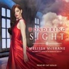 Melissa McShane, Cat Gould - Wondering Sight (H&ouml;rbuch)