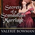 Valerie Bowman, Justine Eyre - Secrets of a Scandalous Marriage Lib/E (Audio book)
