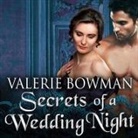 Valerie Bowman, Justine Eyre - Secrets of a Wedding Night (Audio book)
