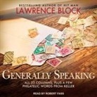 Lawrence Block, Robert Fass - Generally Speaking Lib/E: All 33 Columns, Plus a Few Philatelic Words from Keller (Audiolibro)