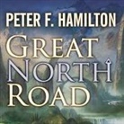 Peter F. Hamilton, Toby Longworth - Great North Road (Audio book)