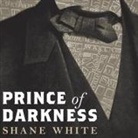 Shane White, John Lee - Prince of Darkness: The Untold Story of Jeremiah G. Hamilton, Wall Street's First Black Millionaire (Audio book)