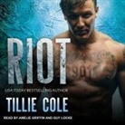 Tillie Cole, Amelie Griffin, Guy Locke - Riot (Audiolibro)