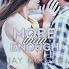 Jay McLean, Joe Arden, Maxine Mitchell - More Than Enough (Hörbuch)
