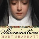 Mary Sharratt, Tavia Gilbert - Illuminations Lib/E: A Novel of Hildegard Von Bingen (Livre audio)
