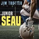 Jim Trotter, Jd Jackson - Junior Seau: The Life and Death of a Football Icon (Audio book)