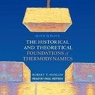 Robert T. Hanlon, Paul Heitsch - Block by Block Lib/E: The Historical and Theoretical Foundations of Thermodynamics (Hörbuch)