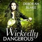 Deborah Blake, Romy Nordlinger - Wickedly Dangerous (Audiolibro)