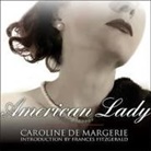 Caroline De Margerie - American Lady Lib/E: The Life of Susan Mary Alsop (Audio book)