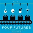 Peter Frase, Bob Souer - Four Futures Lib/E: Life After Capitalism (Audio book)