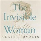 Claire Tomalin, Wanda McCaddon - The Invisible Woman Lib/E: The Story of Nelly Ternan and Charles Dickens (Audio book)