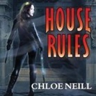 Chloe Neill, Sophie Eastlake - House Rules: A Chicagoland Vampires Novel (Audiolibro)