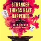 Jeff Strand, Kyle Mccarley - Stranger Things Have Happened (Audio book)