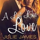 Julie James, Karen White - A Lot Like Love (Audio book)