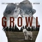 A. C. Arthur, Kate Douglas, Eve Langlais - Growl Lib/E (Audio book)