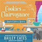 Bailey Cates, Amy Rubinate - Cookies and Clairvoyance Lib/E (Audiolibro)