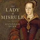 Suzannah Dunn, Charlotte Anne Dore - The Lady of Misrule Lib/E (Audio book)