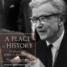 Paul M. Wassarman, Jonathan Cowley - A Place in History: The Biography of John C. Kendrew (Audio book)