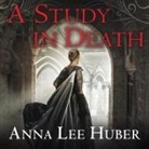 Anna Lee Huber, Heather Wilds - A Study in Death (Audio book)