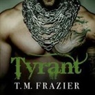 T. M. Frazier, Molly Glenmore, Rob Shapiro - Tyrant (Audio book)