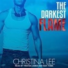 Christina Lee, Tristan James, Iggy Toma - The Darkest Flame (Audio book)