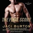 Jaci Burton, Tatiana Sokolov - The Final Score (Audio book)