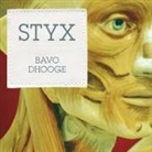 Bavo Dhooge, Kirby Heyborne - Styx Lib/E (Audio book)