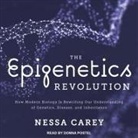 Nessa Carey, Donna Postel - The Epigenetics Revolution: How Modern Biology Is Rewriting Our Understanding of Genetics, Disease, and Inheritance (Audio book)