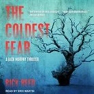 Rick Reed, Eric Martin - The Coldest Fear Lib/E (Hörbuch)