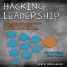 Joe Sanfelippo, Tony Sinanis, Patrick Girard Lawlor - Hacking Leadership: 10 Ways Great Leaders Inspire Learning That Teachers, Students, and Parents Love (Audio book)