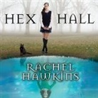 Rachel Hawkins, Cris Dukehart - Hex Hall (Hörbuch)