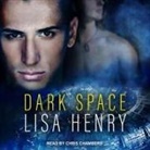 Lisa Henry, Chris Chambers - Dark Space Lib/E (Hörbuch)