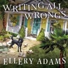 Ellery Adams, Karen White - Writing All Wrongs (Audio book)