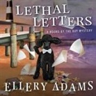Ellery Adams, Karen White - Lethal Letters Lib/E (Audio book)