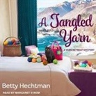 Betty Hechtman, Margaret Strom - A Tangled Yarn (Audiolibro)