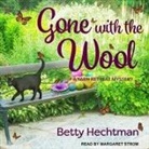 Betty Hechtman, Margaret Strom - Gone with the Wool (Audiolibro)